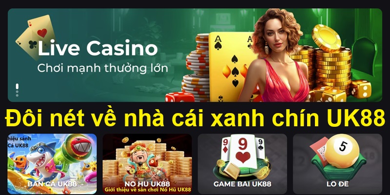 Trang Chủ 4 Đôi nét về nhà cái xanh chín UK88